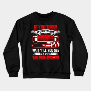 Plumberss Humor Crewneck Sweatshirt